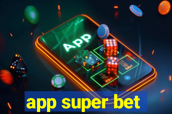 app super bet